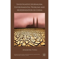 Investigative Journalism, Environmental Problems and Modernisation in China - Hardcover