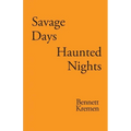 Savage Days Haunted Nights - Paperback