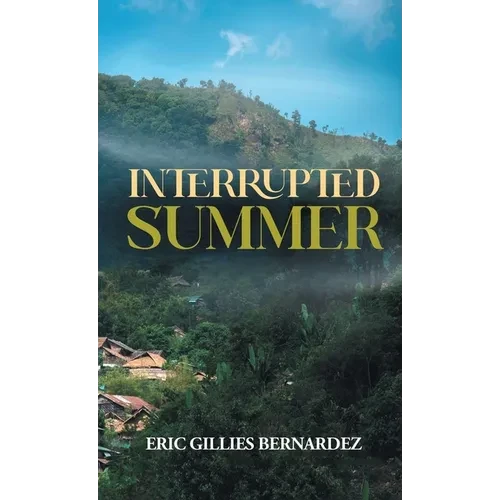 Interrupted Summer - Hardcover