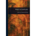 Half a Century - Paperback
