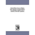Natural History Survey of Illinois. State Laboratory of Natural History. the Ornithology of Illinois. Pub. by Authority of the State Legislature. - Paperback