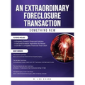 An Extraordinary Foreclosure Transaction - Hardcover