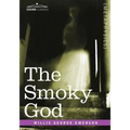 The Smoky God - Paperback
