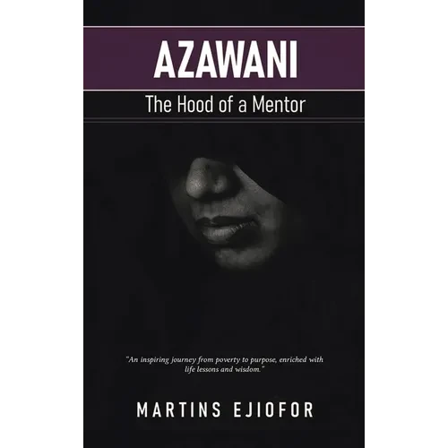 Azawani: The Hood of a Mentor - Hardcover