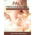 PALS Provider Manual: Pediatric Advanced Life Support - Paperback