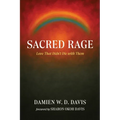 Sacred Rage: Love That Didn't Die with Them - Paperback