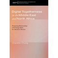 Digital Togetherness in the Middle East and North Africa - Hardcover