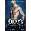 Lucky's Naughty Angel: A Second Chance Romance - Paperback