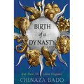 Birth of a Dynasty - Paperback