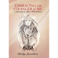 Embracing the Stranger in Me: A Journey to Open Heartedness - Hardcover