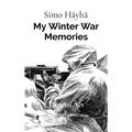 Simo Hayha: My Winter War Memories - Hardcover
