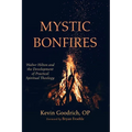 Mystic Bonfires: Walter Hilton and the Development of Practical Spiritual Theology - Hardcover
