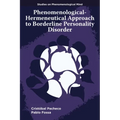 Phenomenological-Hermeneutical Approach to Borderline Personality Disorder - Paperback