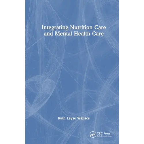 Integrating Nutrition Into Mental Health Care