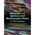 Atlas of Minerals and Igneous and Metamorphic Rocks in Thin-Section - Paperback