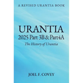 Urantia 2025 Part 3B & 4A, THE HISTORY OF URANTIA - Paperback