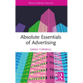 Absolute Essentials of Advertising - Paperback