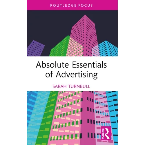 Absolute Essentials of Advertising - Paperback