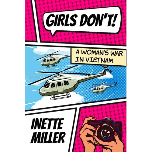 Girls Don't: A Woman's War in Vietnam - Paperback