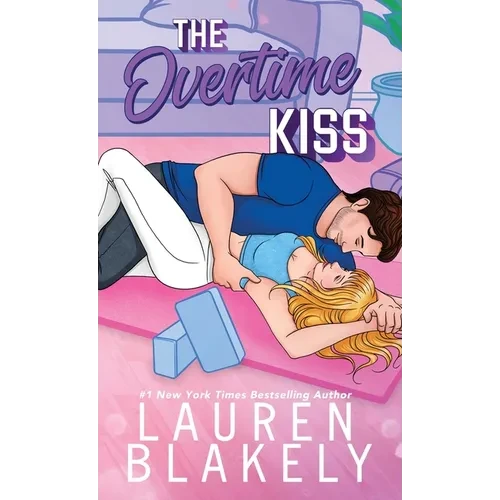 The Overtime Kiss - Hardcover