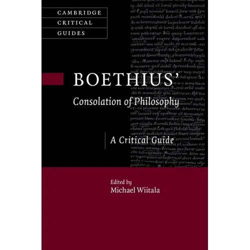 Boethius' 'Consolation of Philosophy': A Critical Guide - Paperback