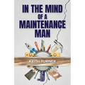 In The Mind Of A Maintenance Man - Paperback