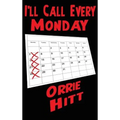 I'll Call Every Monday - Hardcover