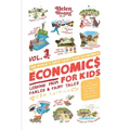 Economics for Kids Volume 1: Lessons from Fables & Fairy Tales - Paperback