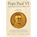 Pope Paul VI and His Quest for Peace: 1963-1978: Volume One: "Never Again War!" - Paperback
