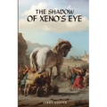 The Shadow of Xeno's Eye - Paperback