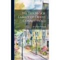The Holbrook Family of Derby, Connecticut - Hardcover