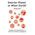 Smarter Planet or Wiser Earth? - Hardcover