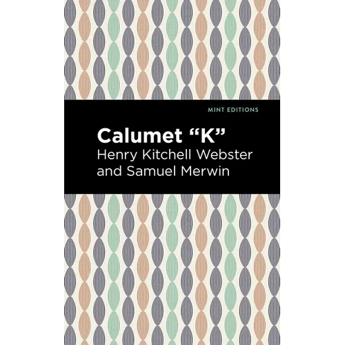 Calumet K - Paperback