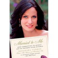 Married to Me: How Committing to Myself Led to Triumph After Divorce - Paperback