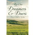 They Were Dreamers and Doers: Pioneer Faith in Action - Hardcover