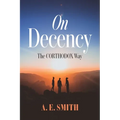 On Decency: The Corthodox Way - Paperback