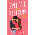 Don't Date Your Best Friend: A Friends to Lovers Steamy Romance - Hardcover