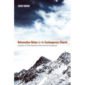 Reformation Riches for the Contemporary Church: Liberation for Both Skeptics and Burned-Out Evangelicals - Paperback