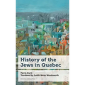 History of the Jews in Quebec - Hardcover