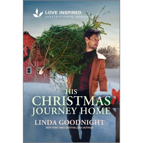 His Christmas Journey Home: An Uplifting Inspirational Romance - Mass Market Paperbound