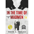 In the Time of Madmen - Paperback