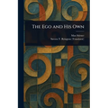 The Ego and His Own - Paperback