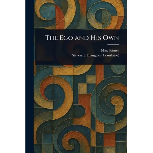 The Ego and His Own - Paperback