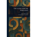 The Guide for the Perplexed - Hardcover