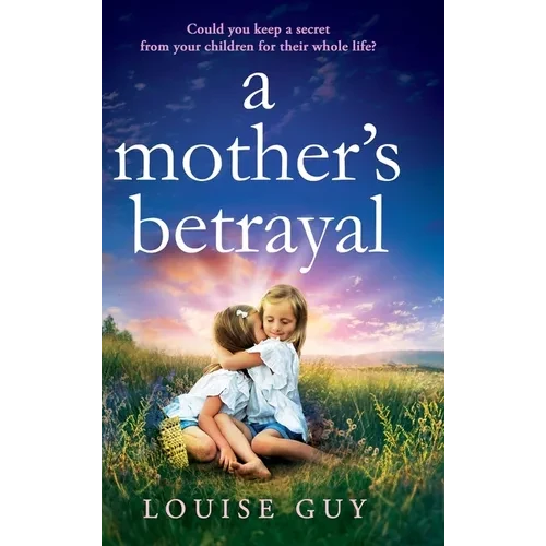 A Mother's Betrayal