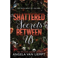 Shattered Secrets Between Us - Paperback