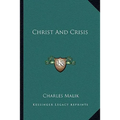 Christ And Crisis - Paperback