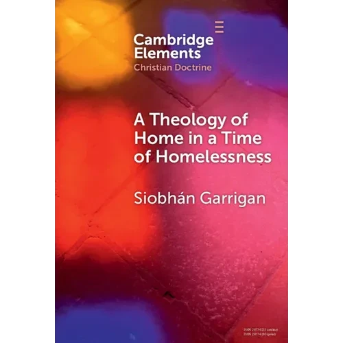 A Theology of Home in a Time of Homelessness - Hardcover