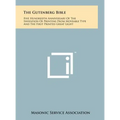 The Gutenberg Bible: Five Hundredth Anniversary Of The Invention Of Printing From Moveable Type And The First Printed Great Light - Hardcover