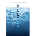 Deeper Still: The Search, Source, and Signs of Satisfaction - Paperback